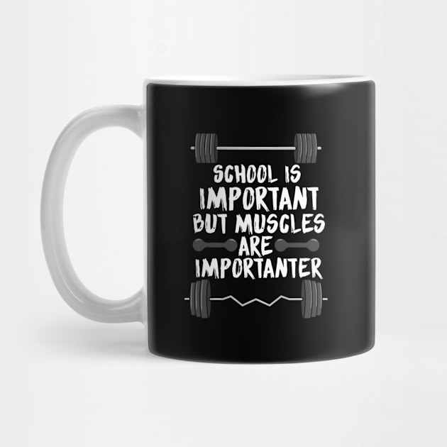 School is important but muscles are importanter by maxcode